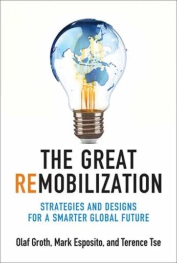 The Great Remobilization Av Olaf Groth, Mark Esposito, Terence Tse