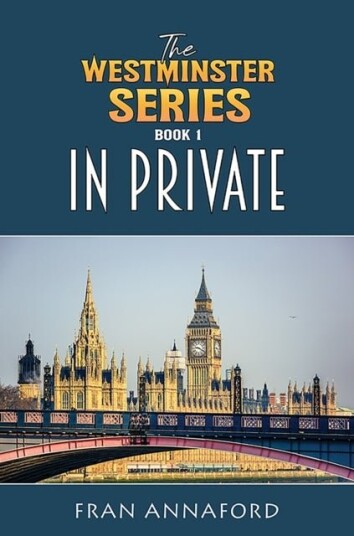 The Westminster Series Book 1: In Private The Westminster Series Book 1: In Private