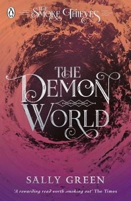 The Demon World (The Smoke Thieves Book 2) Av Sally Green