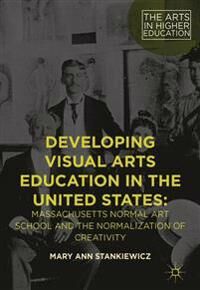 Stankiewicz, Mary Ann Developing Visual Arts Education in the United States (1137544481)