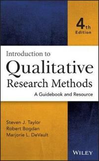 Introduction To Qualitative Research Methods Av Steven J. (Syracuse University) Taylor, Robert (Syracuse University) Bogdan, Marjorie Devault