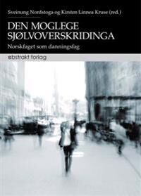 Den Moglege Sjølvoverskridinga
