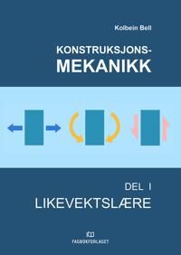 Konstruksjonsmekanikk Av Kolbein Bell