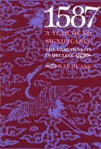 Huang Ray 1587 A Year of No Significance