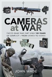 Cameras At War Av John Wade