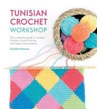 Tunisian Crochet Workshop Av Michelle Robinson