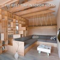 Zamora, Francesc 150 Best Tiny Interior Ideas (0063138913)