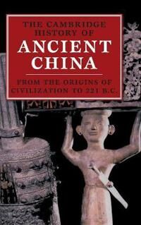 Loewe Michael The Cambridge History of Ancient China