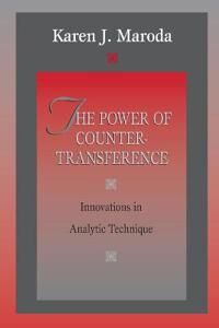 The Power Of Countertransference Av Karen J. Maroda