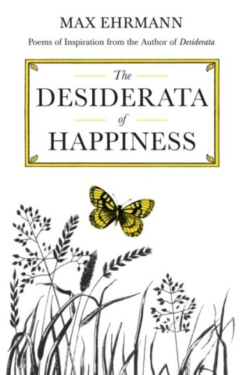 The Desiderata Of Happiness Av Max Ehrmann