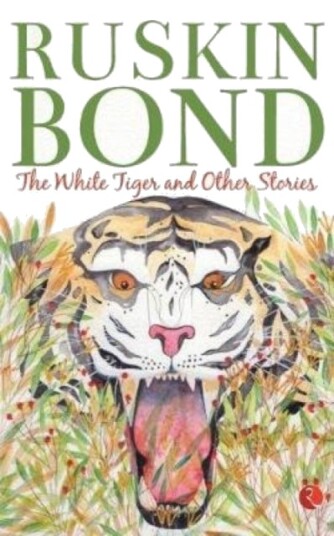 The White Tiger and Other Stories The White Tiger and Other Stories
