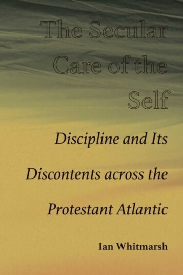 The Secular Care of the Self The Secular Care of the Self