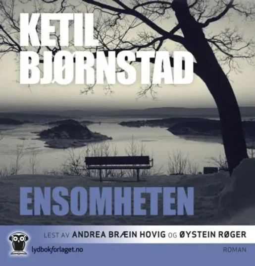 Ensomheten   Ketil Bjørnstad Lydbok CD