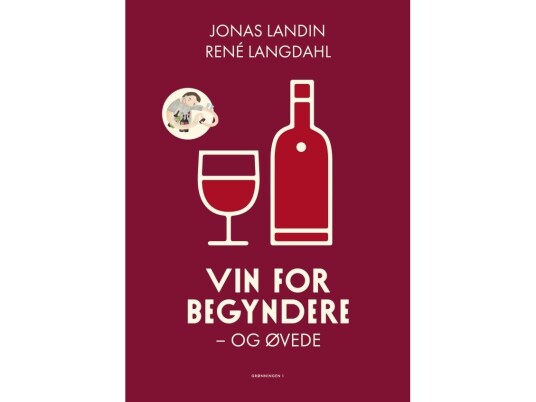 Vin For Begyndere Og Øvede | René Langdahl, Jonas Landin | Språk: Dansk