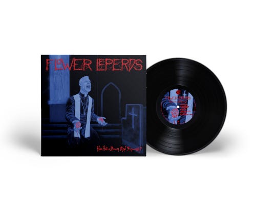 Flower Leperds Has Hate Been Kind Enough? LP/Vinyl