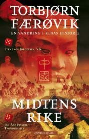 Midtens rike: en vandring i Kinas historie, Veldig pen bok / som ny Midtens rike: en vandring i Kinas historie, Veldig pen bok / som ny
