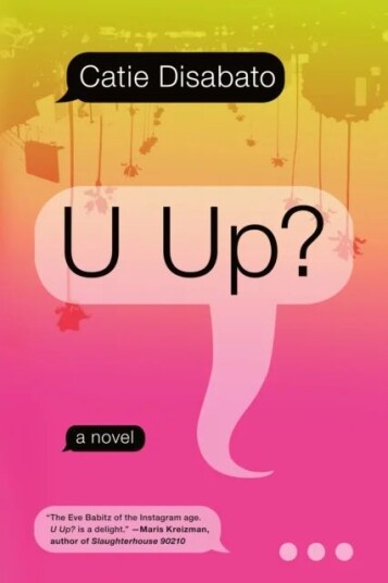 U Up? Av Catie Disabato