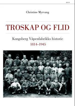 Troskap Og Flid Av Christine Myrvang