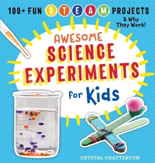 Awesome Science Experiments for Kids Awesome Science Experiments for Kids
