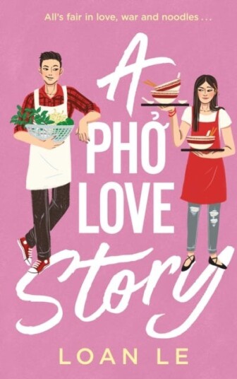 A Pho Love Story Av Loan Le
