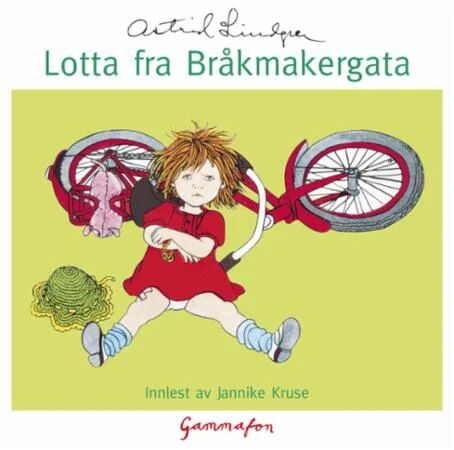 Lotta Fra Bråkmakergata Av Astrid Lindgren