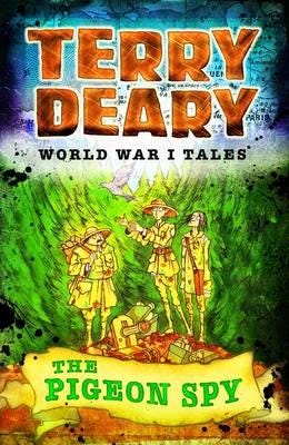 World War I Tales: The Pigeon Spy Av Terry Deary