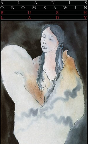 Alanis Obomsawin Bush Lady CD
