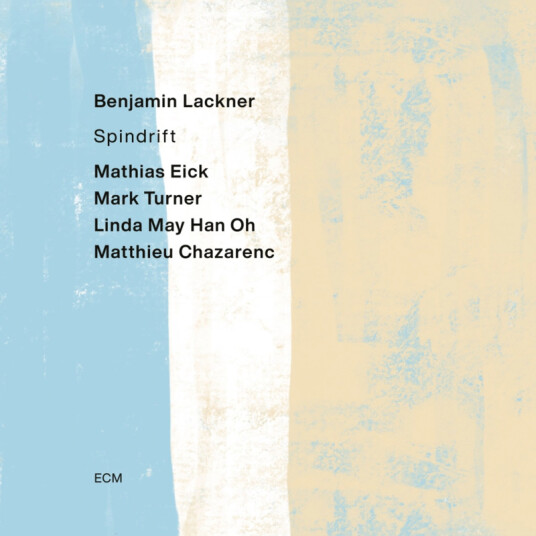 Benjamin Lackner, Mathias Eick, Mark Turner, Linda May Han Oh, Matthieu Chazarenc Spindrift CD