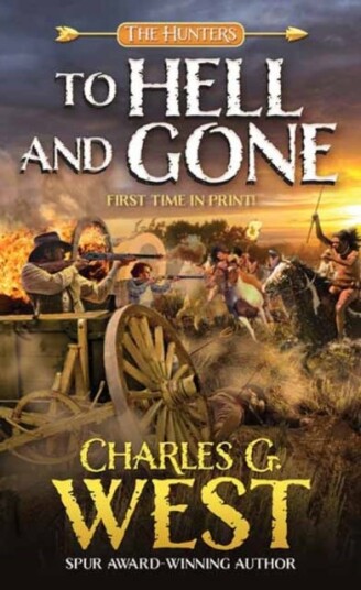 To Hell And Gone Av Charles G. West