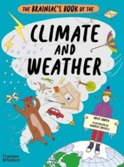 The Brainiac¿s Book Of The Climate And Weather Av Rosie Cooper The Brainiac¿s Book Of The Climate And Weather Av Rosie Cooper