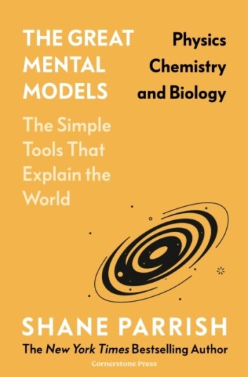 The Great Mental Models: Physics Chemistry and Biology The Great Mental Models: Physics Chemistry and Biology