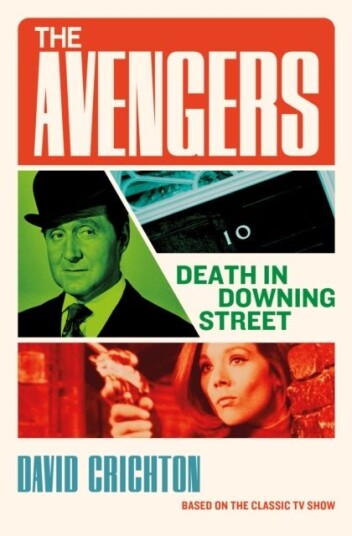 The Avengers: Death in Downing Street The Avengers: Death in Downing Street