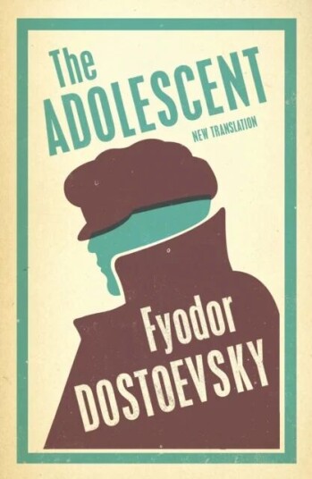 The Adolescent: New Translation Av Fyodor Dostoevsky The Adolescent: New Translation Av Fyodor Dostoevsky