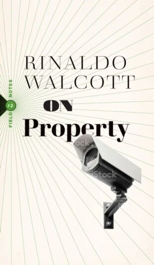 On Property Av Rinaldo Walcott On Property Av Rinaldo Walcott