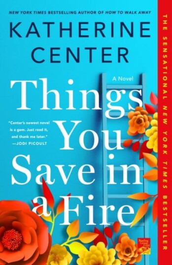 Things You Save in a Fire A Novel