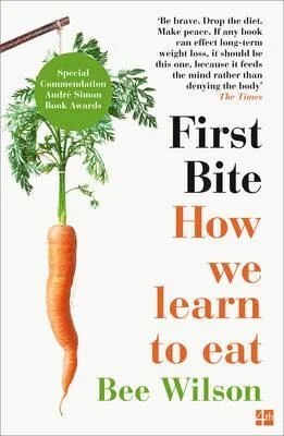First Bite Av Bee Wilson