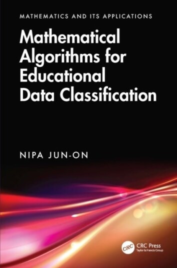 Mathematical Algorithms for Educational Data Classification Mathematical Algorithms for Educational Data Classification