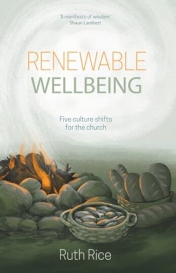 Renewable Wellbeing 5 culture shifts for the church