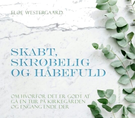 Skapt Skjør Og Håpefull | Elof Westergaard | Språk: Dansk
