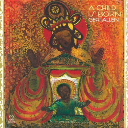 Geri Allen A Child Is Born CD