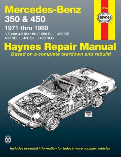 Mercedes-Benz 350 & 450 Covering 350 Sl Roadster, 450 Sl/slc Coupe & Roadster, 450 Se/sel V8 Sedan ( Av Haynes Publishing