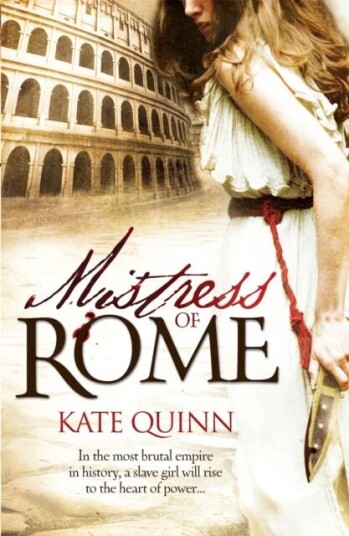 Mistress Of Rome Av Kate Quinn Mistress Of Rome Av Kate Quinn