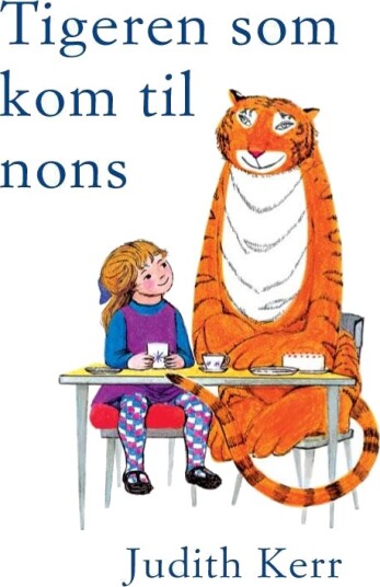 Tigeren Som Kom Til Nons Av Judith Kerr