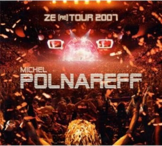 Michel Polnareff Ze (Re) Tour 2007 CD Michel Polnareff Ze (Re) Tour 2007 CD