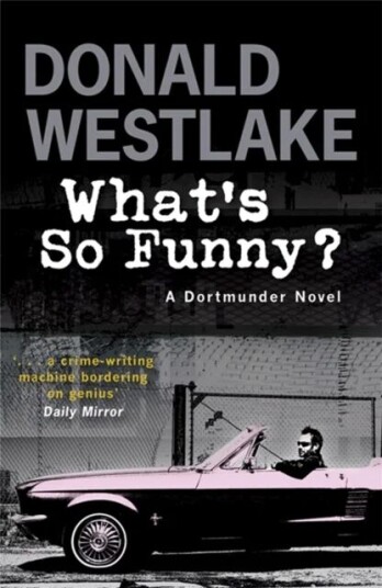 What'S So Funny? Av Donald E. Westlake