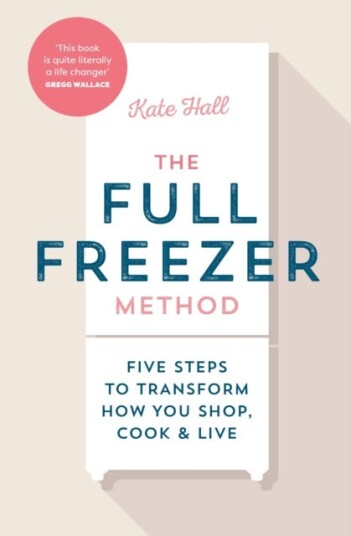 The Full Freezer Method Av Kate Marshall