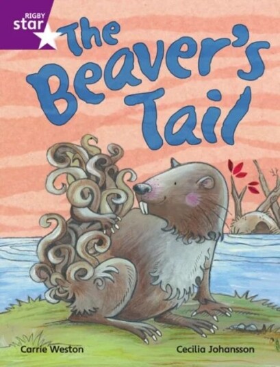 Rigby Star Independent Purple Reader 1 The Beaver'S Tail Rigby Star Independent Purple Reader 1 The Beaver'S Tail