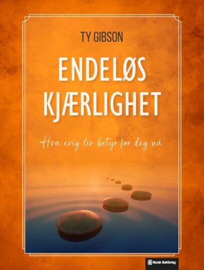 Endeløs Kjærlighet Av Ty Gibson