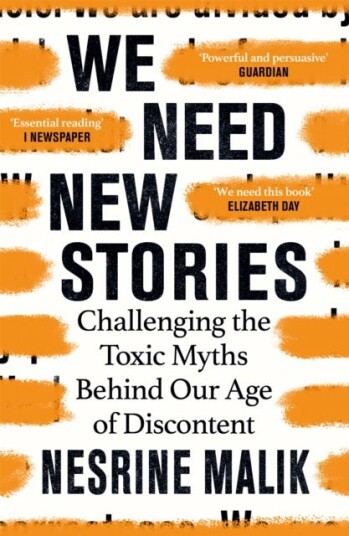 We Need New Stories Challenging the Toxic Myths Behind Our Age of Discontent
