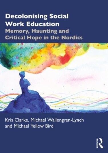 Decolonising Social Work Education Decolonising Social Work Education